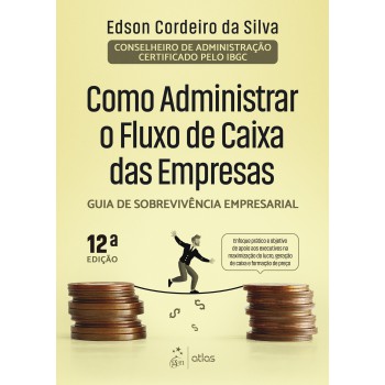 Como Administrar O Fluxo De Caixa Das Empresas