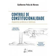 Controle De Constitucionalidade Na Prática - 1ª Edição 2026