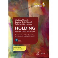 Holding Familiar E Suas Vantagens - Série Soluções Jurídicas - 18ª Edição 2027