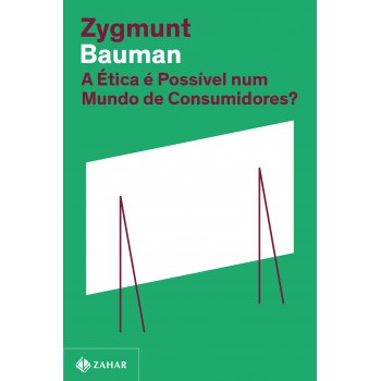 A ética é Possível Num Mundo De Consumidores? (nova Edição)