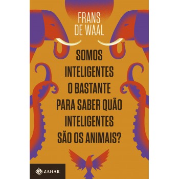 Somos inteligentes o bastante para saber quão inteligentes são os animais?