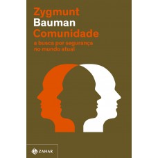 Comunidade (Nova edição): A busca por segurança no mundo atual