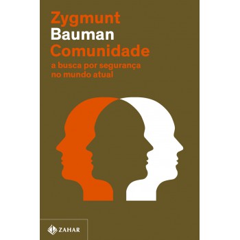 Comunidade (Nova edição): A busca por segurança no mundo atual