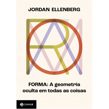 Forma: A Geometria Oculta Em Todas As Coisas