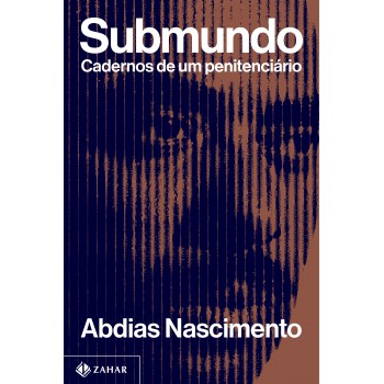 Submundo: Cadernos De Um Penitenciário