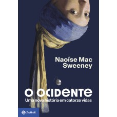 O Ocidente: Uma Nova História Em Catorze Vidas