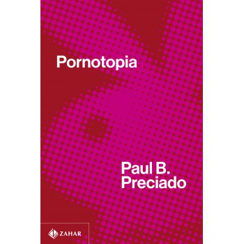 Pornotopia: Um Ensaio Sobre A Arquitetura E A Biopolítica Da Playboy
