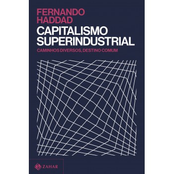 Capitalismo Superindustrial: Caminhos Diversos, Destino Comum