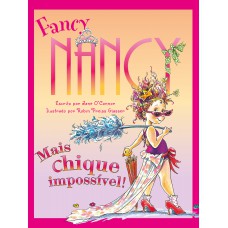 Fancy Nancy: Mais Chique Impossível