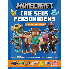 Minecraft | Crie Seu Personagem (livro Oficial De Adesivos)