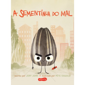 A Sementinha Do Mal (esquadrão Do Rango)