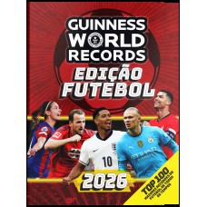 Guinness World Records Edição Utebol 2026