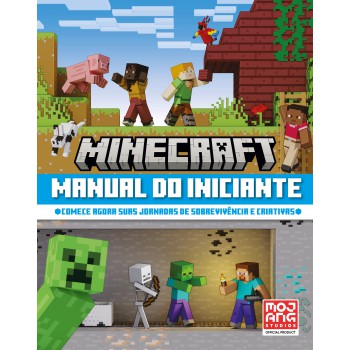 Minecraft | Manual Do Iniciante (livro Oficial Ilustrado)