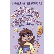 Diário De Uma Garota Esquisita - Um Livro Interativo De Thalita Rebouças Para Pré-adolescentes