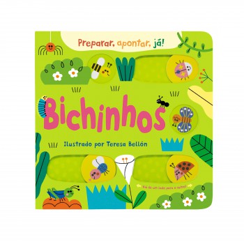 Bichinhos (coleção Preparar, Apontar, Já!) - Um Livro Interativo E Divertido Para Pequenos Leitores