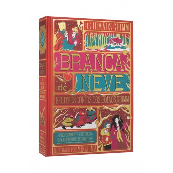 Branca De Neve E Outros Contos Dos Irmãos Grimm - Edição De Luxo Ilustrada E Com Elementos Interativos Do Estúdio Minalima