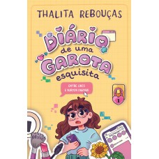 Diário De Uma Garota Esquisita 2: Entre Likes E Surtos Digitais - A Continuação Da Série Infantojuvenil De Thalita Rebouças