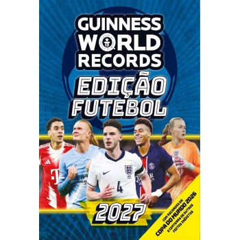 Guinness World Records Edição Futebol 2027
