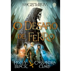 Magisterium: O Desafio De Ferro (vol. 1)