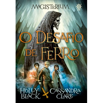 Magisterium: O Desafio De Ferro (vol. 1)