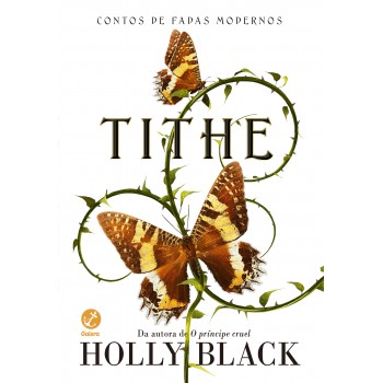 Tithe (vol. 1 Contos De Fadas Modernos)