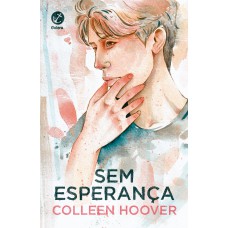 Sem Esperança (vol. 2 Hopeless)