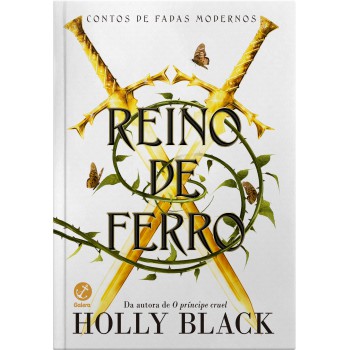 Reino De Ferro (vol. 3 Contos De Fadas Modernos)