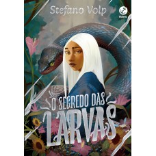 O Segredo Das Larvas (vol. 1)