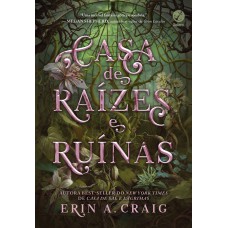 Casa De Raízes E Ruínas (vol. 2 Irmãs Do Sal)