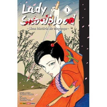 Lady Snowblood Vol. 1: Uma História De Vingança