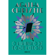 O Assassinato De Roger Ackroyd (edição De Luxo): Um Caso De Hercule Poirot