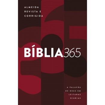 Bíblia 365 - Almeida Revista E Corrigida (arc): A Palavra De Deus Em Leituras Diárias