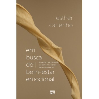 Em Busca Do Bem-estar Emocional: Quando A Psicologia E A Espiritualidade Caminham Juntas