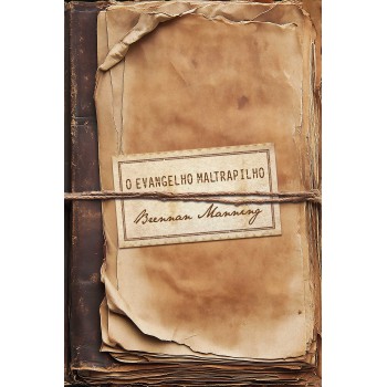 O Evangelho Maltrapilho (nova Edição)