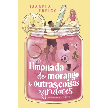 Limonada De Morango E Outras Coisas Agridoces