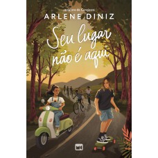 Seu Lugar Não é Aqui - Ficção Adolescente, Com Marca-página