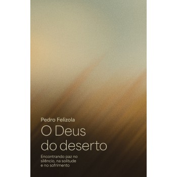 O Deus Do Deserto