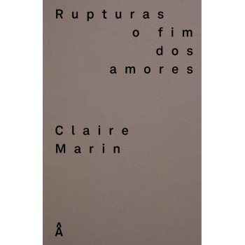 Rupturas - O Fim Dos Amores