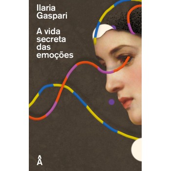 A Vida Secreta Das Emoções