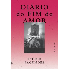 Diário Do Fim Do Amor