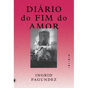 Diário Do Fim Do Amor
