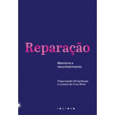 Reparação: Memória E Reconhecimento