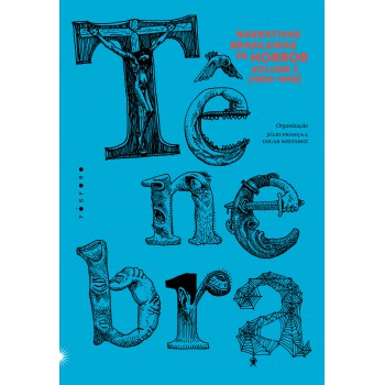 Tênebra 2: Narrativas Brasileiras De Horror [1900-1949]