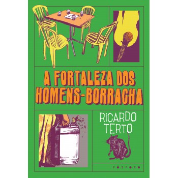 A Fortaleza Dos Homens-borracha