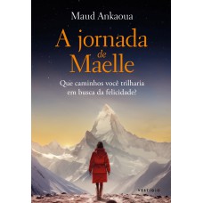 A Jornada De Maelle: Que Caminhos Você Trilharia Em Busca Da Felicidade?