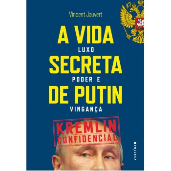 A Vida Secreta De Putin