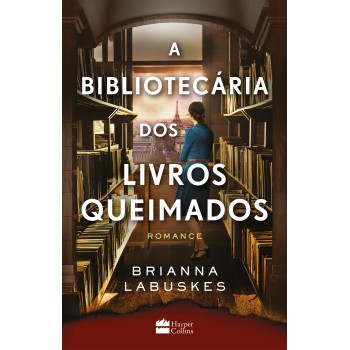 A Bibliotecária Dos Livros Queimados