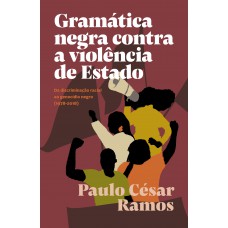 Gramática Negra Contra A Violência De Estado