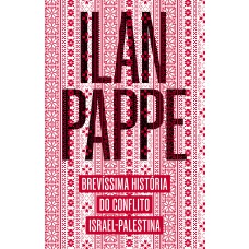 Brevíssima Hist-ria Do Conlito Israel-palestina