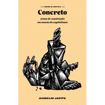 Concreto: Arma De Construção Em Massa Do Capitalismo